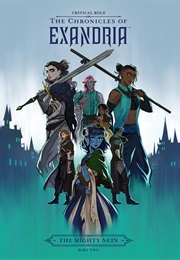 The Chronicles of Exandria: The Mighty Nein, Part 2 (Critical Role)