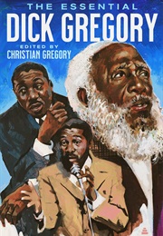 The Essential Dick Gregory (Christian Gregory)