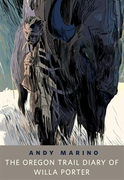 The Oregon Trail Diary of Willa Porter (Andy Marino)