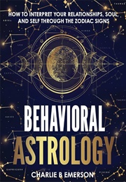 Behavioral Astrology (Charlie B. Emerson)