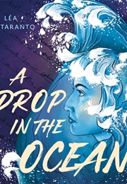 A Drop in the Ocean (Lea Taranto)