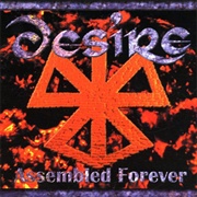 Desire - Assembled Forever