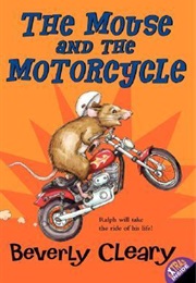 The Mouse and the Motorcycle (Beverly Cleary)