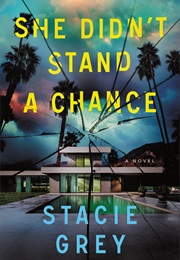 She Didn't Stand a Chance (Stacie Grey)