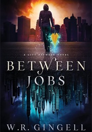 The City Between (W.R. Gingell)
