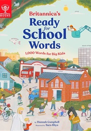 Britannica's Ready-For-School Words (Hannah Campbell)