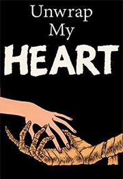Unwrap My Heart: Or It's Time for Mummies (Alex Falcone, Ezra Fox)