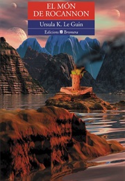 El Món De Rocannon (Ursula K. Le Guin)