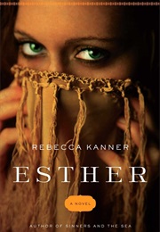 Esther (Rebecca Kanner)