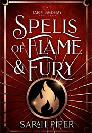 Spells of Flame & Fury (Sarah Piper)