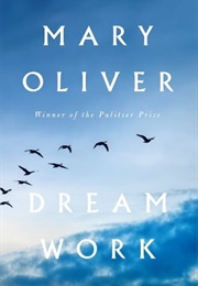 Dream Work (Mary Oliver)