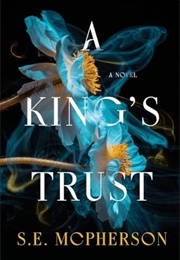 A King's Trust (S.E. McPherson)