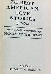 The Best American Love Stories of the Year (Margaret Widdemer)