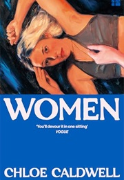 Women (Chloé Caldwell)