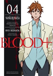 Blood+ Vol. 4: Nankurunaisa