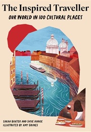 The Inspired Traveller (Sarah Baxter and Susie Hodge)