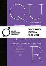 Dezorientacje. Antologia Polskiej Literatury Queer (Zbiorowe)