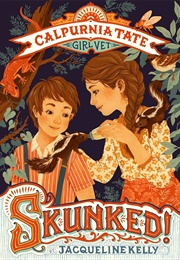 Skunked! (Jacqueline Kelly)