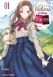Victoria of Many Faces, Vol. 1 (Syuu)