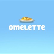 S3.E5: Omelette