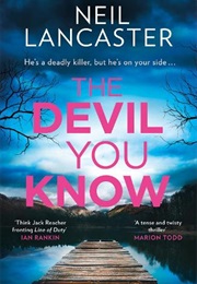 The Devil You Know (Neil Lancaster)