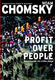 Profit Over People (Chomsky, Noam)