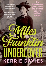 Miles Franklin Undercover (Kerrie Davies)