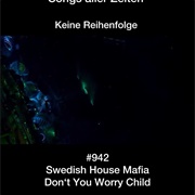 #523 Don't You Worry Child by Swedish House Mafia Featuring John Martin