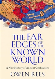 The Far Edges of the Known World (Rees)