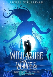 Wild Azure Waves (Leslie O'Sullivan)
