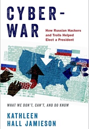 Cyberwar (Kathleen Hall Jamieson)