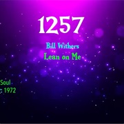 #7585 Lean on Me by Bill Withers