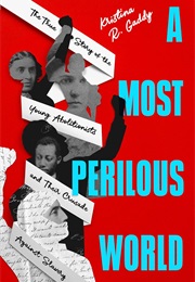 A Most Perilous World (Kristina R. Gaddy)