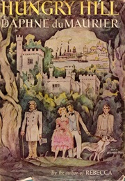 Hungry Hill (Daphne Du Maurier)