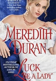 Luck Be a Lady (Meredith Duran)