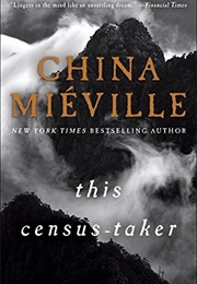 This Census-Taker (China Miéville)