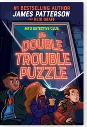 Mk's Detective Club: The Double Trouble Puzzle (James Patterson & Keir Graff)