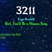 #8203 Girl, You'll Be a Woman Soon by Urge Overkill