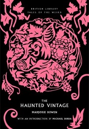 The Haunted Vintage (Marjorie Bowen)