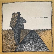 The Pine - Don't Need Regret