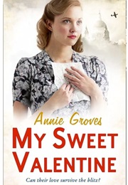 My Sweet Valentine (Annie Groves)