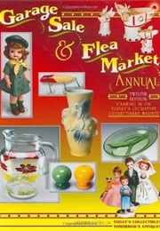 Garage Sale & Flea Market Annuel, 12th Ed. (Bob Huxford)