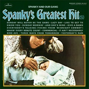 Spanky and Our Gang - Spanky's Greatest Hit(S)