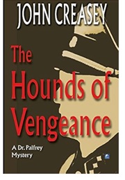 The Hounds of Vengeance (John Creasey)