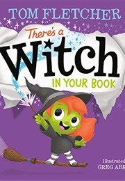 There's a Witch in Your Book (Tom Fletcher, Greg Abbott)