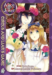 Alice in the Country of Joker: Circus and Liars Game Volume 6 (Quinrose)