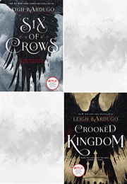 Six of Crows Duology (Leigh Bardugo)