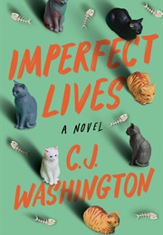 Imperfect Lives (C.J. Washington)