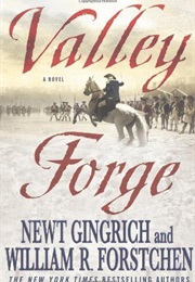 Valley Forge (Newt Gingrich and William R. Forstchen)