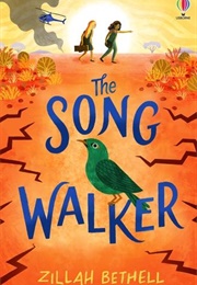 The Song Walker (Zillah Bethell)